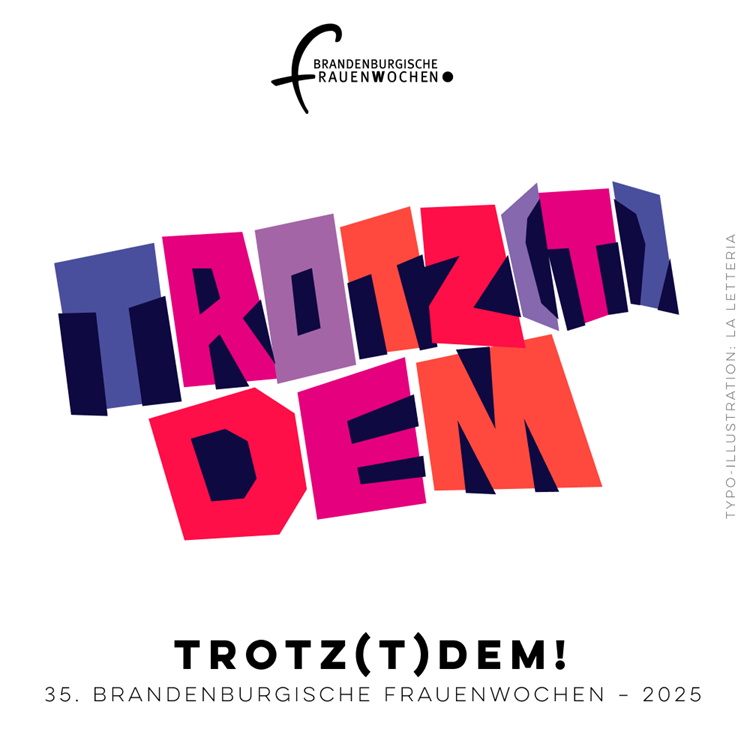 Motto der 35. Brandenburgischen Frauenwochen: Trotz(t)dem! Schwarze Schrift auf rotem Hintergrund
